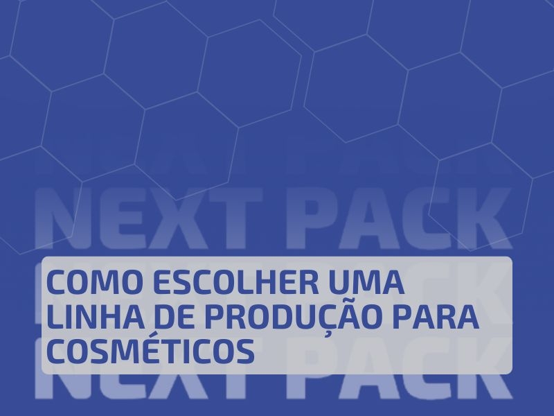 Como Escolher uma Linha de Produção para Cosméticos