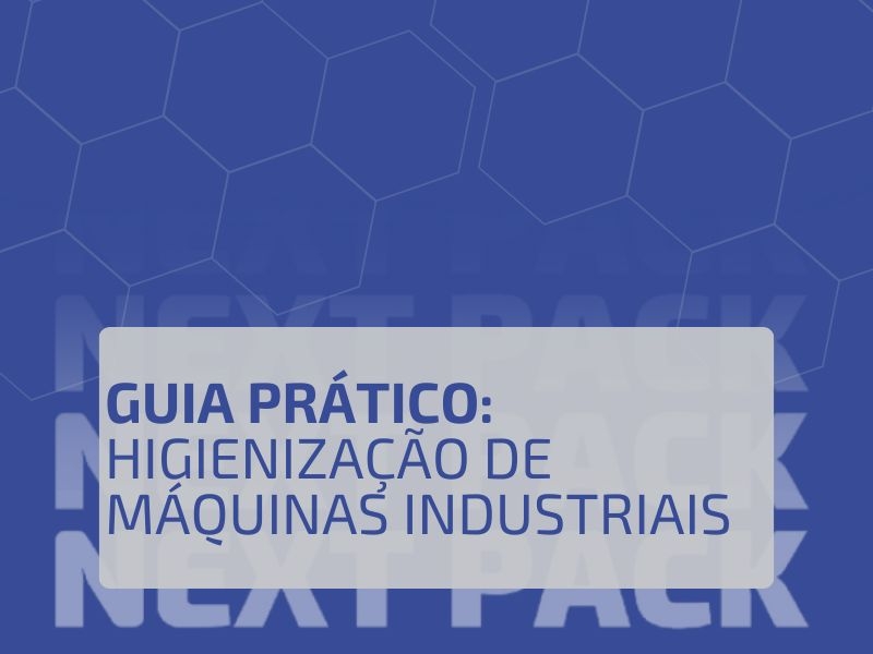 Guia Prático de Higienização de Máquinas Industriais
