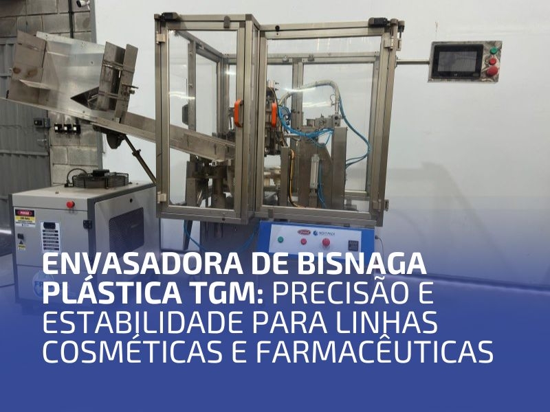 Envasadora de Bisnaga Plástica TGM: Precisão e Estabilidade para Linhas Cosméticas e Farmacêuticas